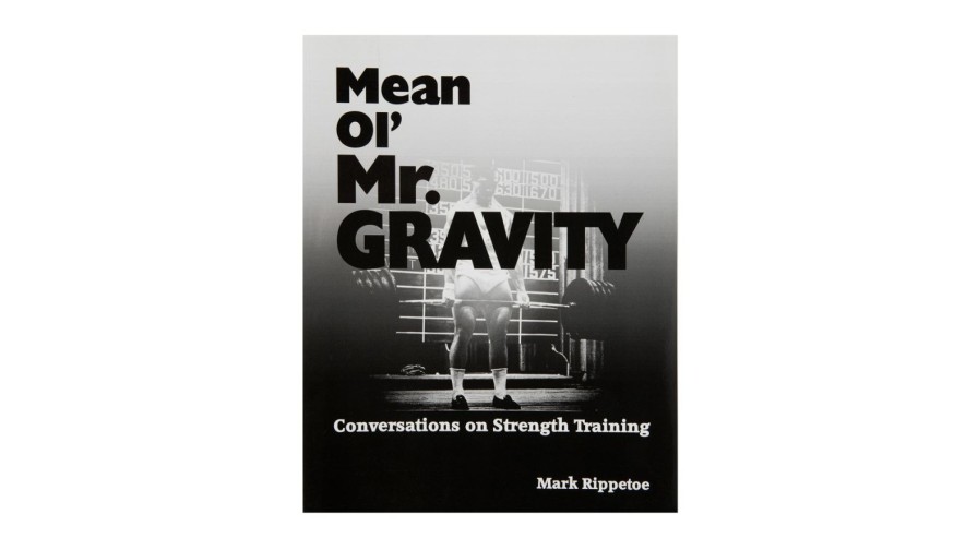 Rogue Gear & Accessories * | Aasgaard Company Mean Ol' Mr. Gravity: Conversations On Strength Training