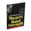 Rogue Gear & Accessories * | Ironmind Mastery Of Hand Strength Revised Edition